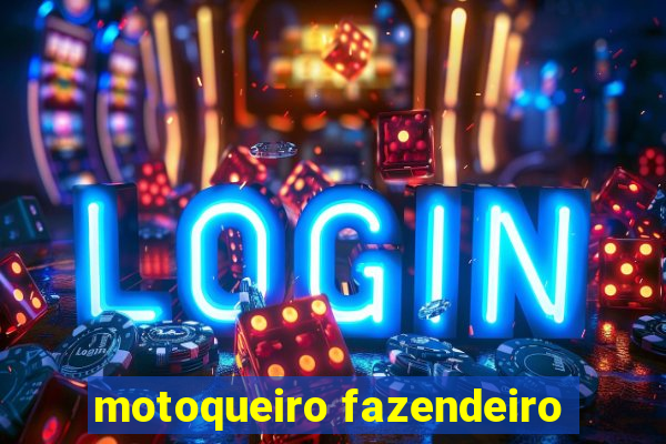 motoqueiro fazendeiro